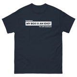 My Boss Is An Idiot T-Shirt