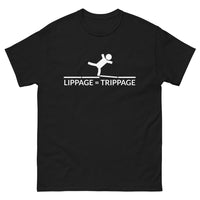 Lippage = Trippage T-Shirt
