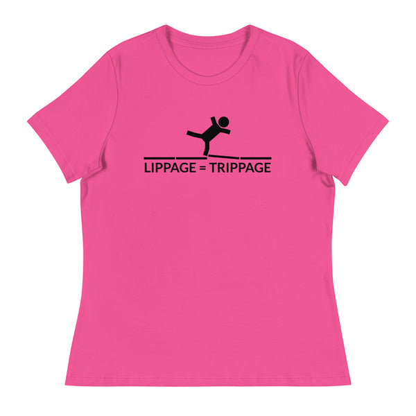 Women's Lippage = Trippage T-Shirt